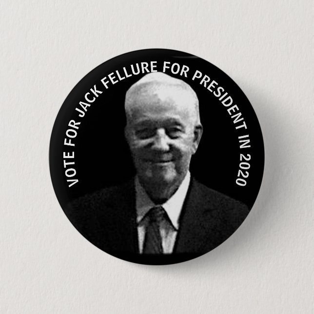 Jack Fellure for President 2020 Button (Front)