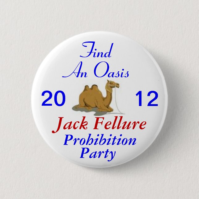 Jack Fellure Prohibition Party 2012 Button (Front)