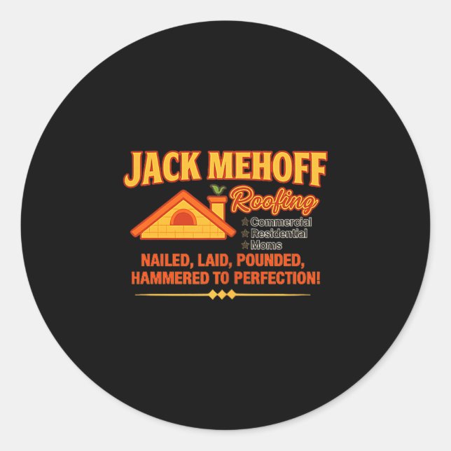 Jack Mehoff Unhinged Dirty Adult Joke Gag Funny Ra Classic Round Sticker (Front)