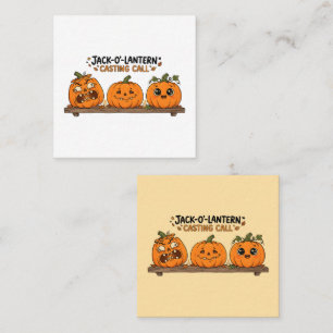 Jack-O-Lantern Casting Call Halloween Pumpkin  Square Business Card