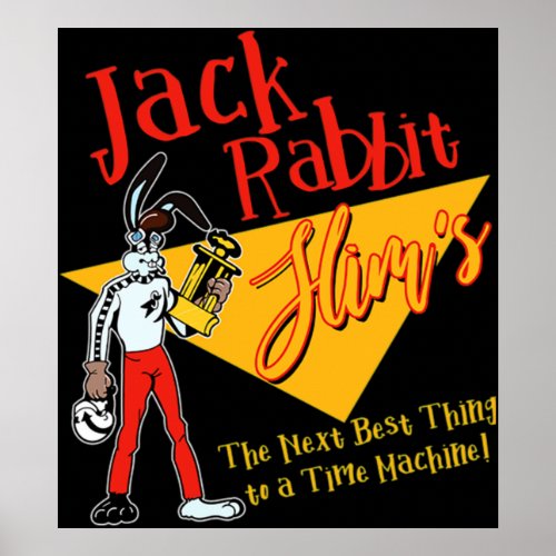 Jack Rabbit Slims _ The Next best thing to a Tim Poster