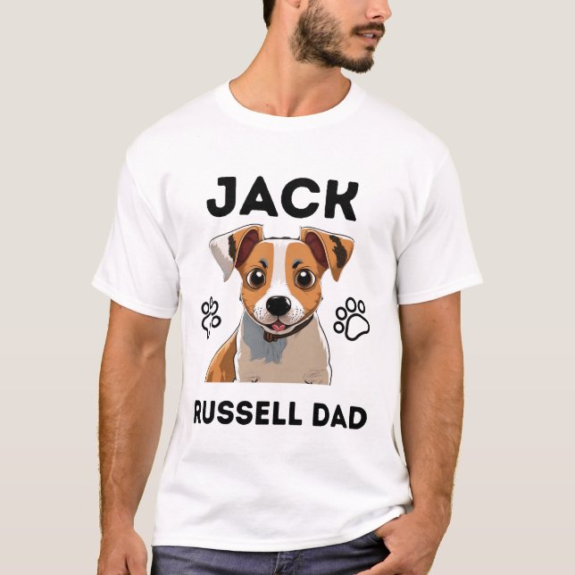 jack russel lover quote: jack russell dad T-Shirt (Front)