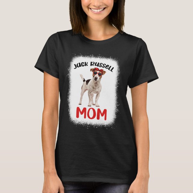 Jack Russell Mom Jack Russell Terrier Owner Bleach T-Shirt (Front)