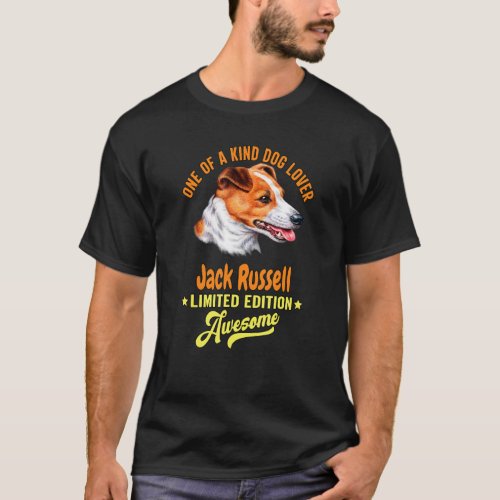 Jack Russell One Of A Kind Dog   Jack Russell Dog  T_Shirt