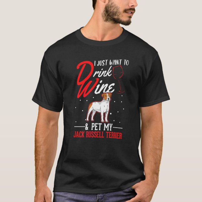 Jack Russell Terrier And Wine   T-Shirt (Front)