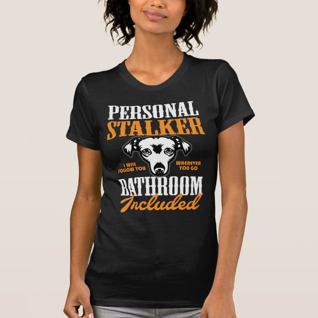 Jack Russell Terrier Gift Personal Stalker Dog T-Shirt (Front)