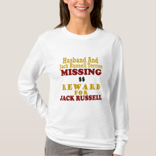 Jack Russell Terrier & Husband Missing Reward For T-Shirt