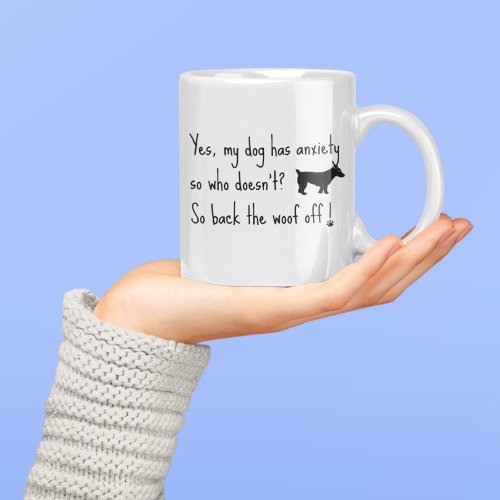 Jack Russell Terrier My Dog  Anxiety Back Woof Off Coffee Mug