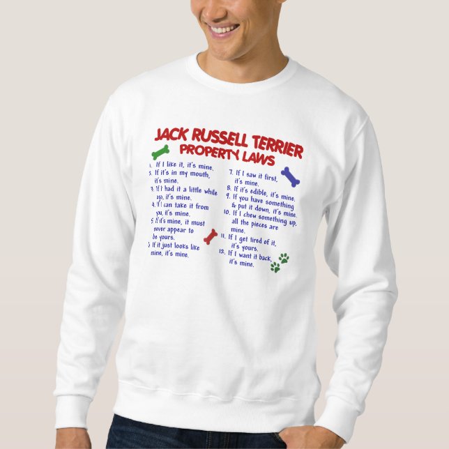 JACK RUSSELL TERRIER Property Laws 2 Sweatshirt (Front)