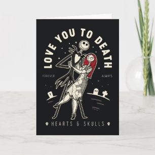 Jack & Sally - Love You To Death, Forever, Always Card
