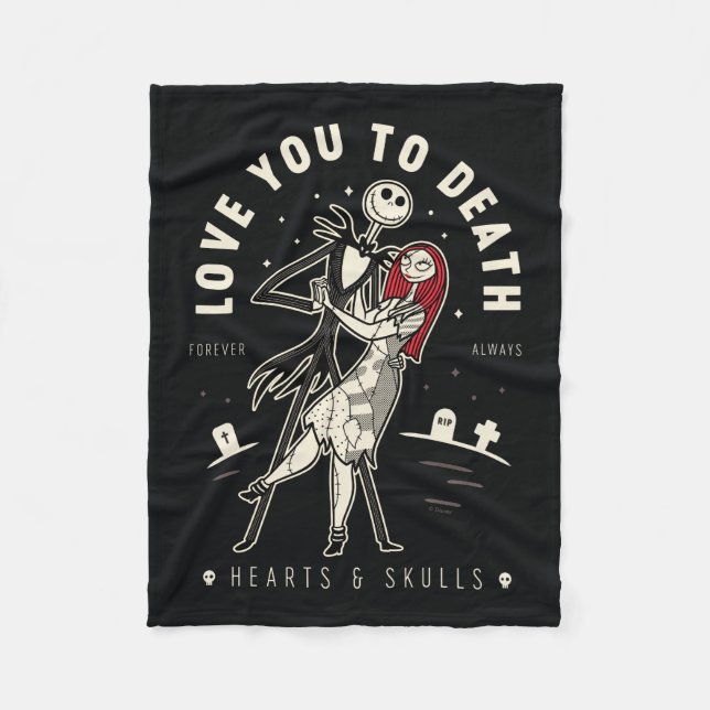 Jack & Sally - Love You To Death, Forever, Always Fleece Blanket (Front)