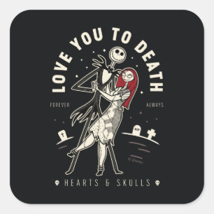 Jack & Sally - Love You To Death, Forever, Always Square Sticker