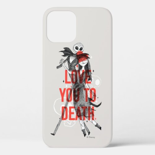 Jack  Sally _ Love You To Death Typography iPhone 12 Case