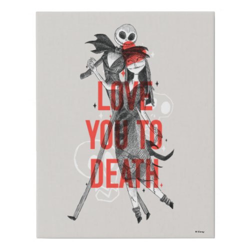 Jack  Sally _ Love You To Death Typography Faux Canvas Print