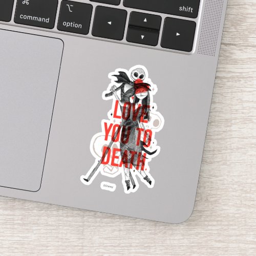 Jack  Sally _ Love You To Death Typography Sticker