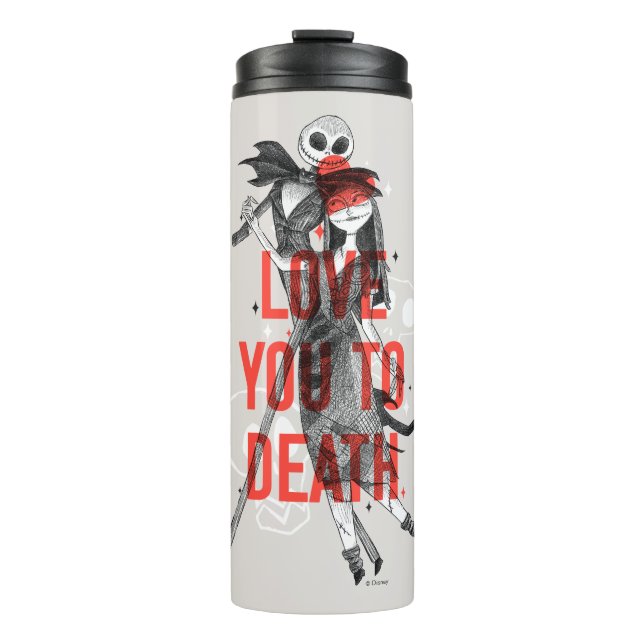 Jack & Sally - Love You To Death Typography Thermal Tumbler (Front)