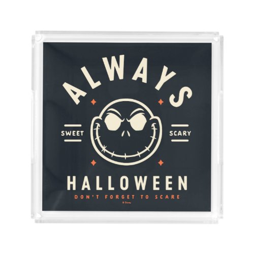 Jack Skellington _ Always Halloween Acrylic Tray