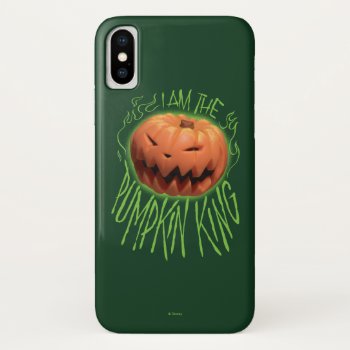 Jack Skellington | I Am The Pumpkin King Iphone X Case by nightmarebeforexmas at Zazzle