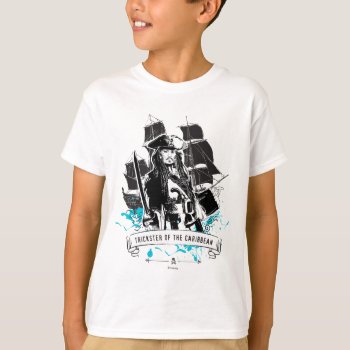 Jack Sparrow - Trickster Of The Caribbean T-shirt by DisneyPirates at Zazzle