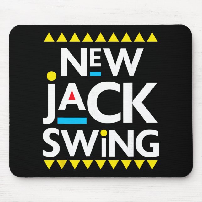 Jack Swing 90s R&amp;b Hip Hop  Mouse Pad (Front)