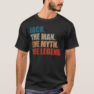 Jack The Man The Myth The Legend T-Shirt