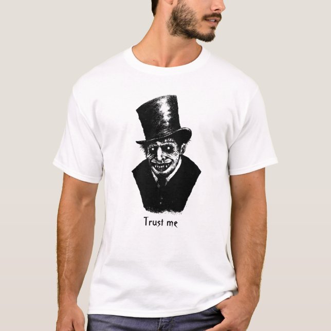 Jack the Ripper graphic design TRUST ME T-Shirt (Front)