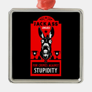 Jackass Award Metal Ornament