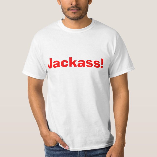 Jackass! T-Shirt (Front)