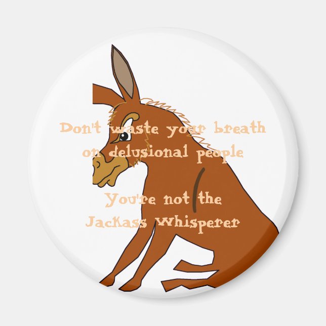 Jackass Whisperer Magnet (Front)