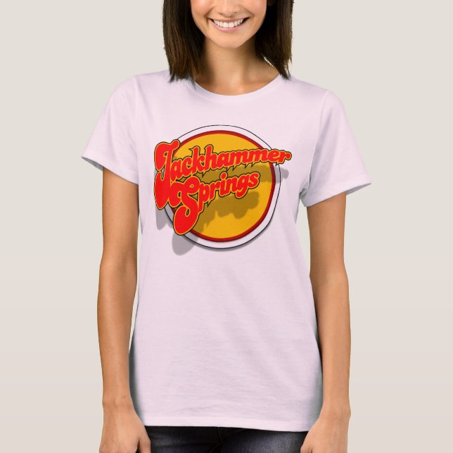 Jackhammer Springs shirt (Front)