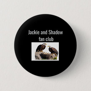 Jackie And Shadow Fan Club Eagles _1  Button