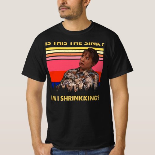 Jackie Harris Roseanne is This The Sink Am I Sh T_Shirt