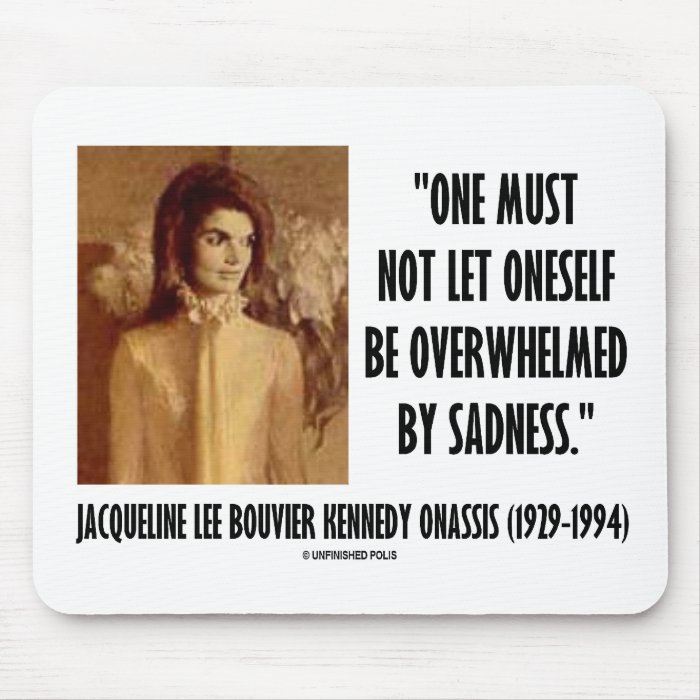 Jackie Kennedy Portrait Not Let Oneself Sadness Mouse Pad