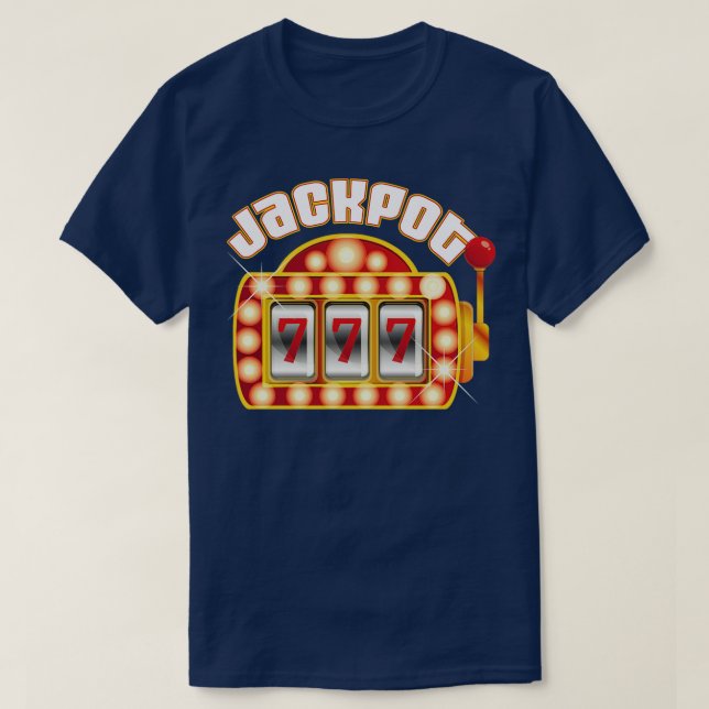 Jackpot Gambling Gambler Gamble Slot Machine T-Shirt (Design Front)