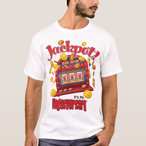 Jackpot Its My Vegasversary T_Shirt