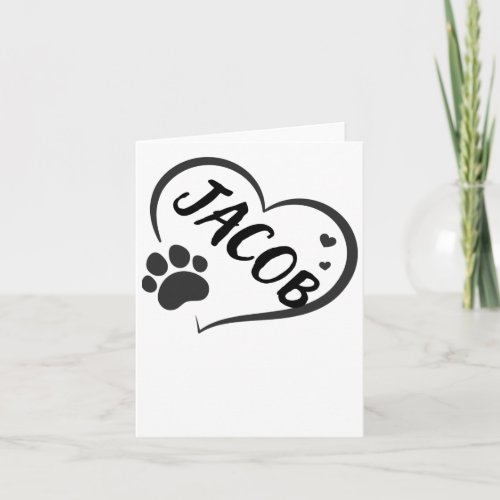 Jacob Name In A Heart With A Paw  Card