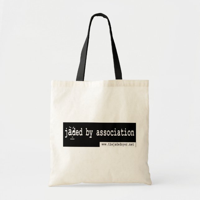 Jaded By Association Tote Bag (Front)