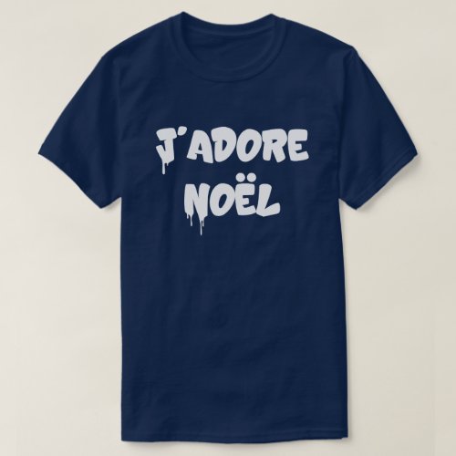 Jadore Noel  Modern Love Christmas Stylish Xmas T_Shirt