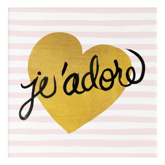 J'adore Quote | Black & Gold Heart Acrylic Print (Front)