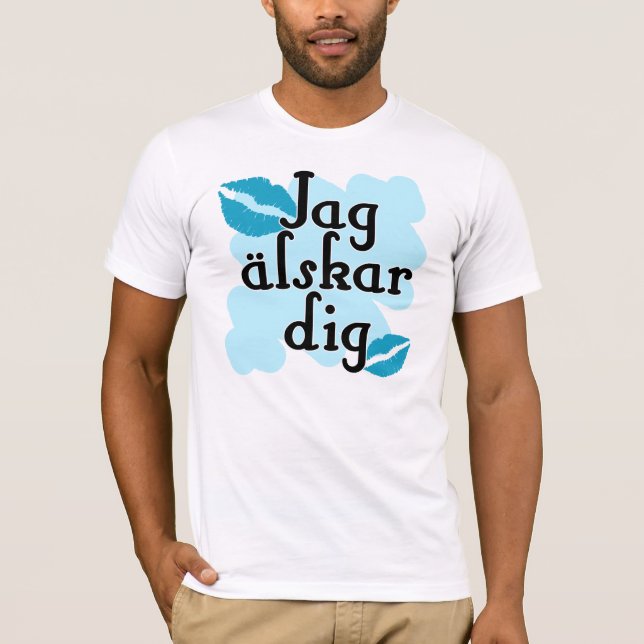Jag älskar dig - Swedish I Love You T-Shirt (Front)