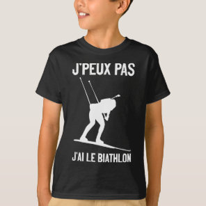 J'ai Biathlon Winter Sports Cross-country Skiing  T-Shirt