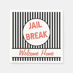 Jail Break Welcome Home Napkins