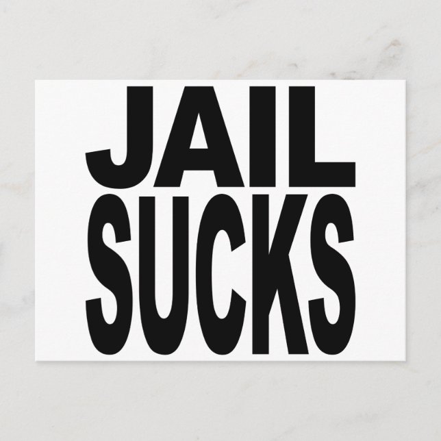 Jail Sucks Postcard (Front)