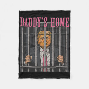 Jailed Leader Humor Statement Daddy's Home Anti Tr Fleece Blanket