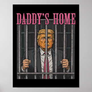 Jailed Leader Humor Statement Daddy's Home Anti Tr Poster