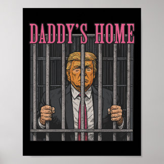 Jailed Leader Humor Statement Daddy's Home Anti Tr Poster
