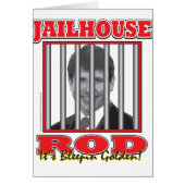 Jailhouse Rod - Rod Blagojavich (Front)