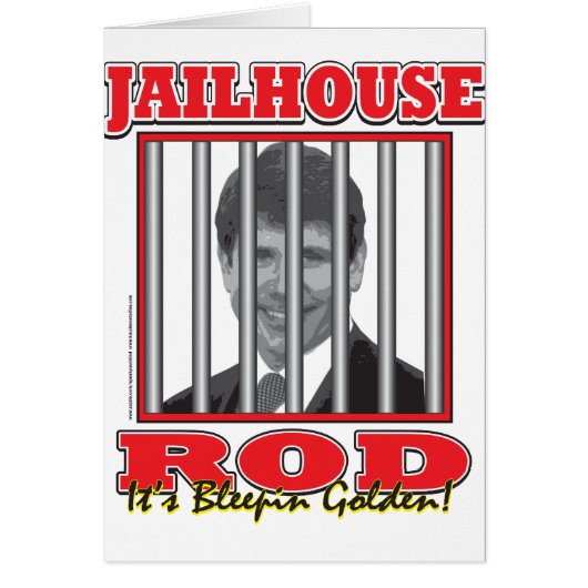 Jailhouse Rod - Rod Blagojavich (Front)