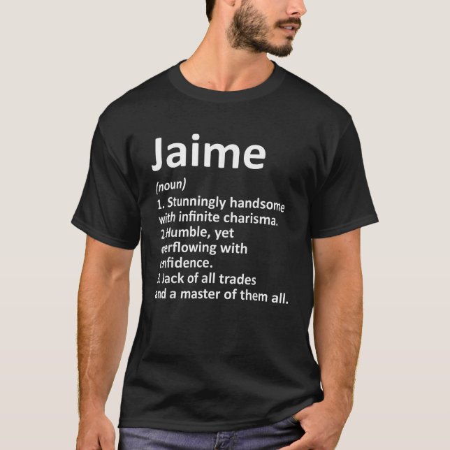 JAIME Definition Personalized Name Funny Birthday  T-Shirt (Front)