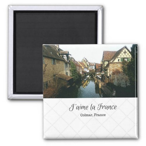 Jaime la France Magnet _ Colmar France